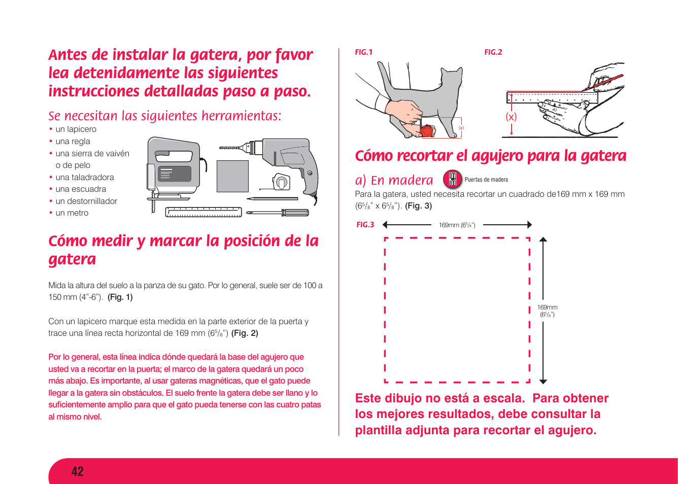 Cómo medir y marcar la posición de la gatera, Cómo recortar el agujero para la gatera, Se necesitan las siguientes herramientas | A) en madera | Petsafe Magnetic 4 Way Locking Classic Cat Flap User Manual | Page 43 / 52