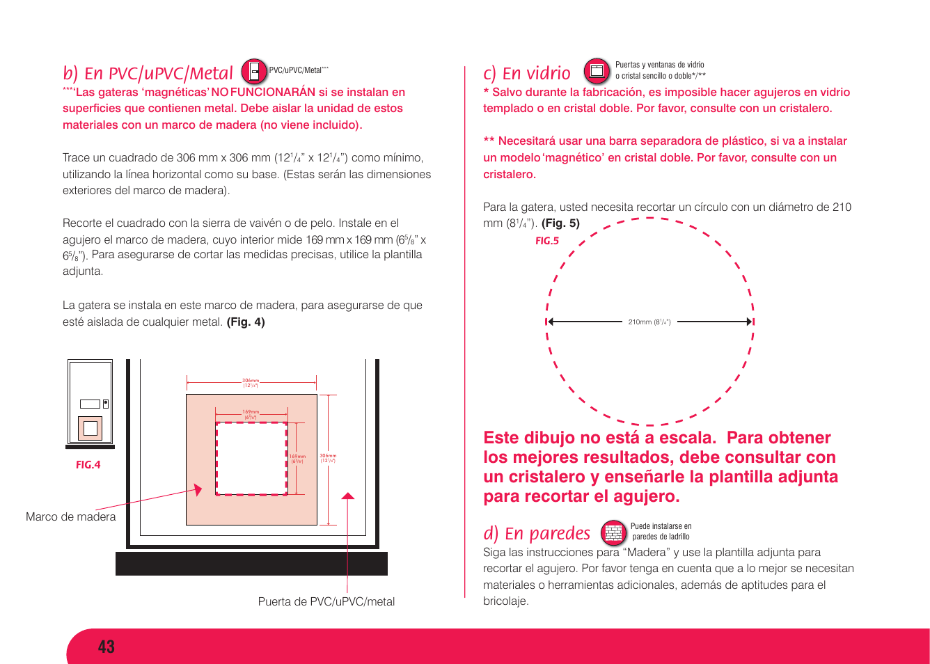 B) en pvc/upvc/metal, C) en vidrio, D) en paredes | X 12, Fig. 5), Puerta de pvc/upvc/metal marco de madera, Fig.4 | Petsafe Magnetic 4 Way Locking Classic Cat Flap User Manual | Page 44 / 52