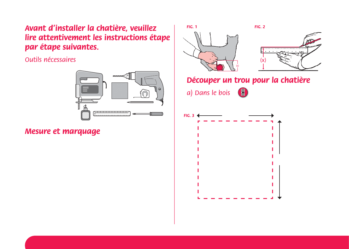 Mesure et marquage, Découper un trou pour la chatière, Outils nécessaires | A) dans le bois | Petsafe Magnetic 4-Way Locking Cat Flap User Manual | Page 11 / 52