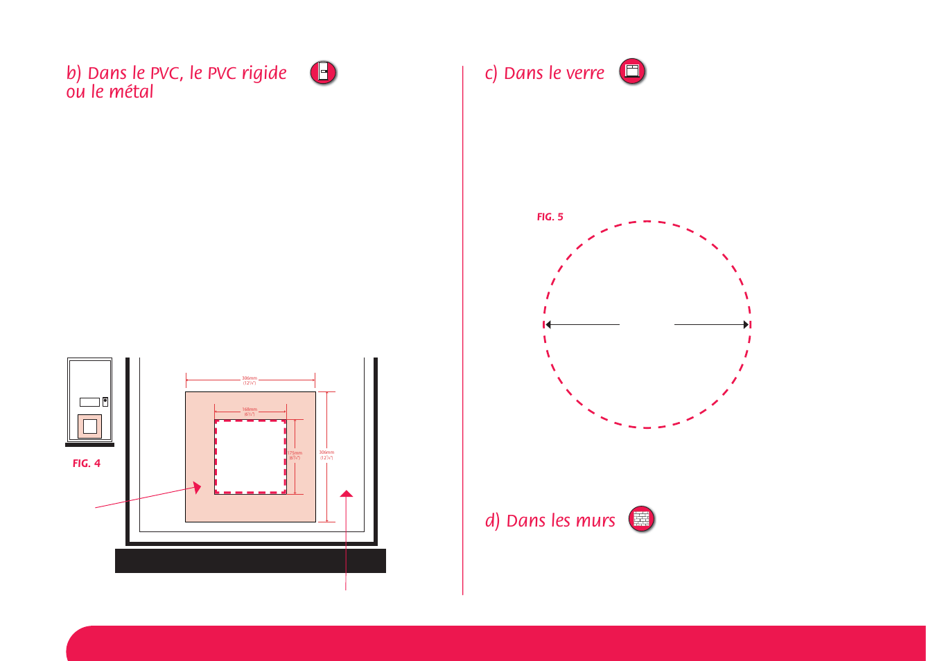 B) dans le pvc, le pvc rigide ou le métal, C) dans le verre, D) dans les murs | Po x 12 pi, Po x 6 pi, Po). (fig. 5) | Petsafe Magnetic 4-Way Locking Cat Flap User Manual | Page 12 / 52