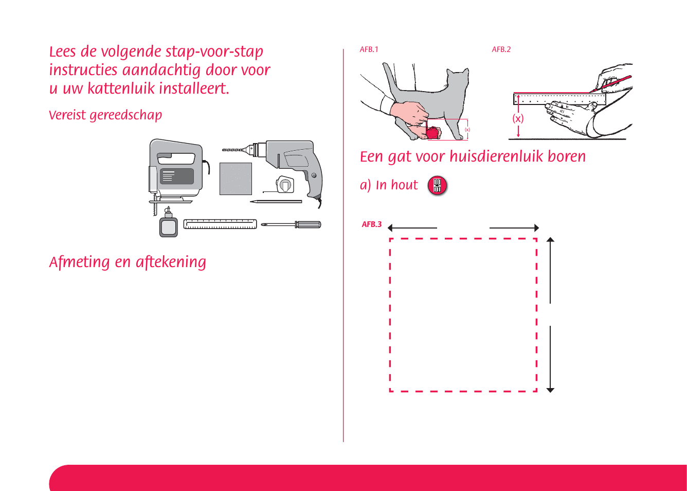 Afmeting en aftekening, Een gat voor huisdierenluik boren, Vereist gereedschap | A) in hout | Petsafe Magnetic 4-Way Locking Cat Flap User Manual | Page 19 / 52