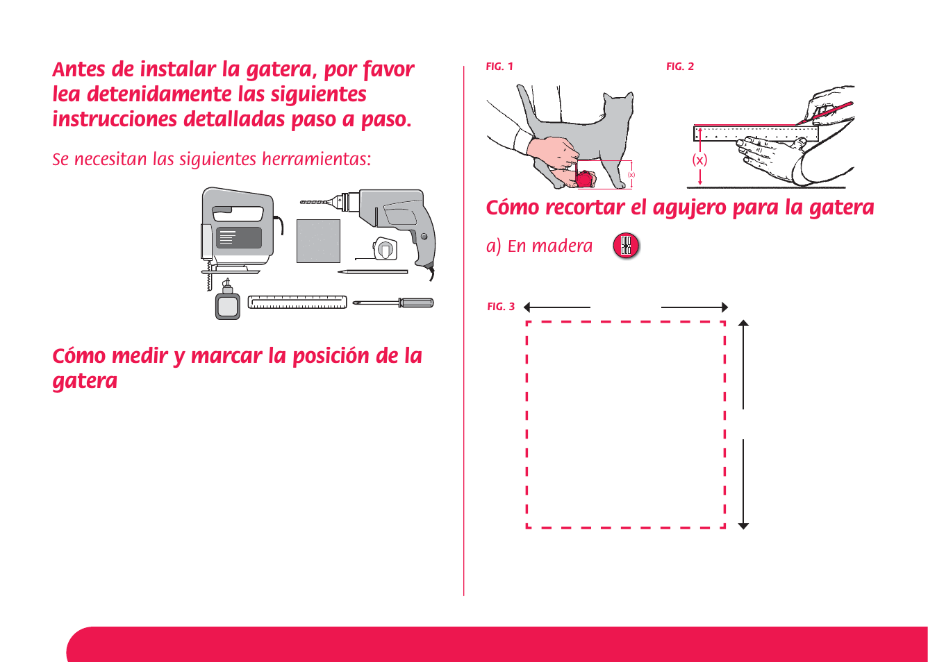 Cómo medir y marcar la posición de la gatera, Cómo recortar el agujero para la gatera, Se necesitan las siguientes herramientas | A) en madera | Petsafe Magnetic 4-Way Locking Cat Flap User Manual | Page 43 / 52