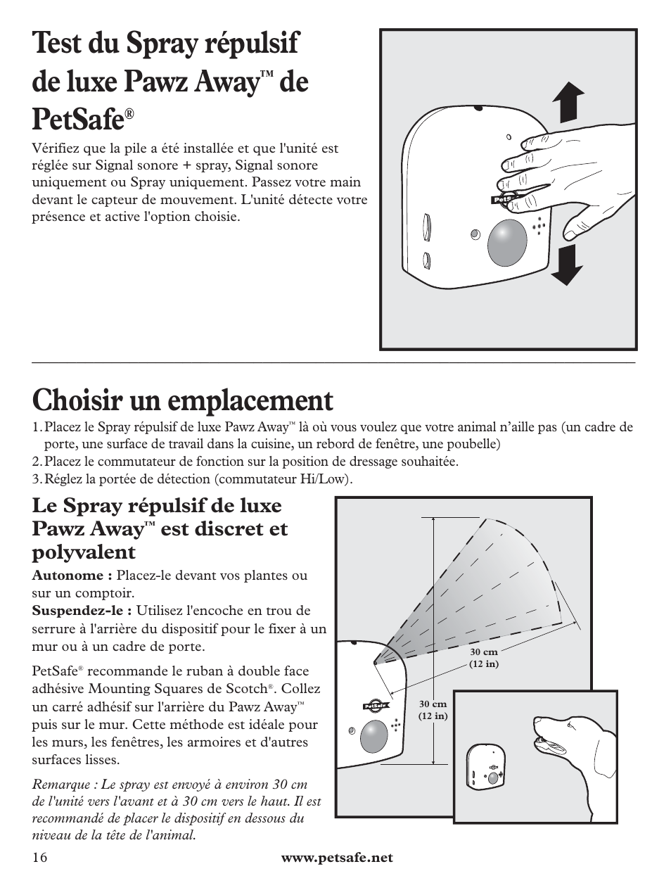 Test du spray répulsif de luxe pawz away, De petsafe, Choisir un emplacement | Le spray répulsif de luxe pawz away, Est discret et polyvalent | Petsafe Pawz Away Deluxe Spray Deterrent User Manual | Page 16 / 68