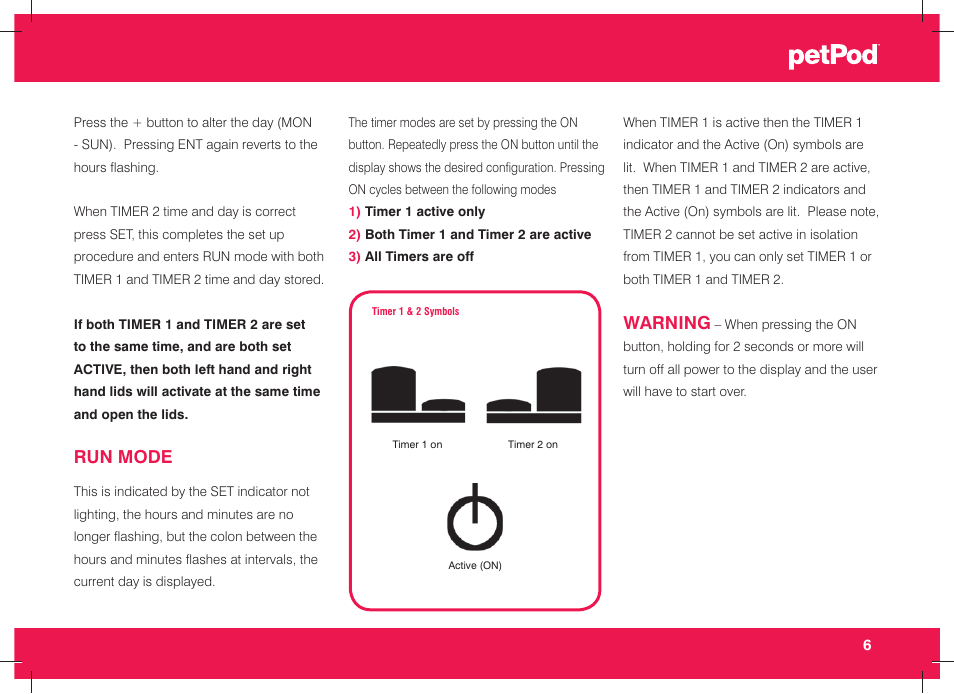 Run mode, Warning | Petsafe petPod™ Digital Pet Feeder User Manual | Page 7 / 30