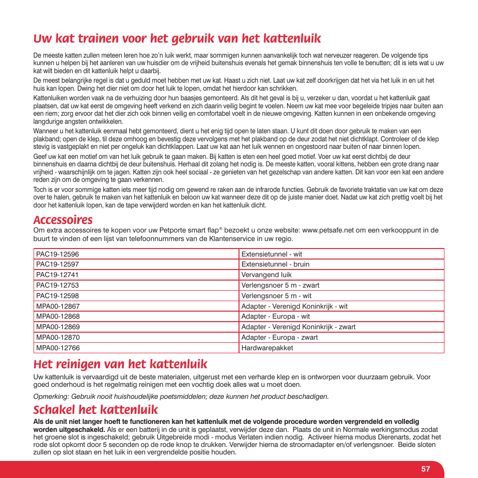 Uw kat trainen voor het gebruik van het kattenluik, Accessoires, Het reinigen van het kattenluik | Schakel het kattenluik | Petsafe Petporte Smart Flap® Microchip Cat Flap User Manual | Page 57 / 116