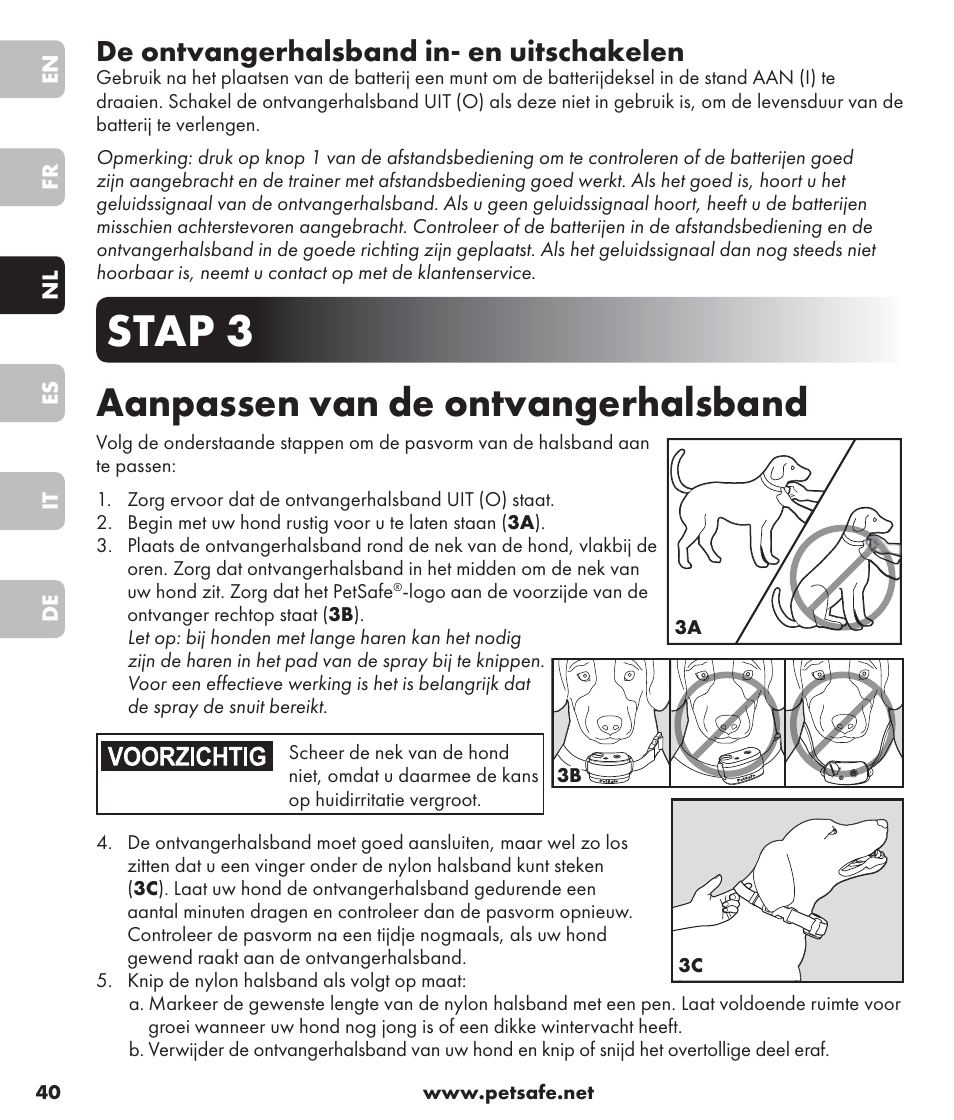 Stap 3, Aanpassen van de ontvangerhalsband, De ontvangerhalsband in- en uitschakelen | Petsafe SPT-85 Spray Commander™, 85 m Basic Remote Spray Trainer User Manual | Page 40 / 96
