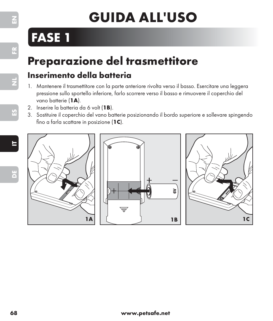 Guida all'uso, Fase 1, Preparazione del trasmettitore | Inserimento della batteria | Petsafe SPT-85 Spray Commander™, 85 m Basic Remote Spray Trainer User Manual | Page 68 / 96