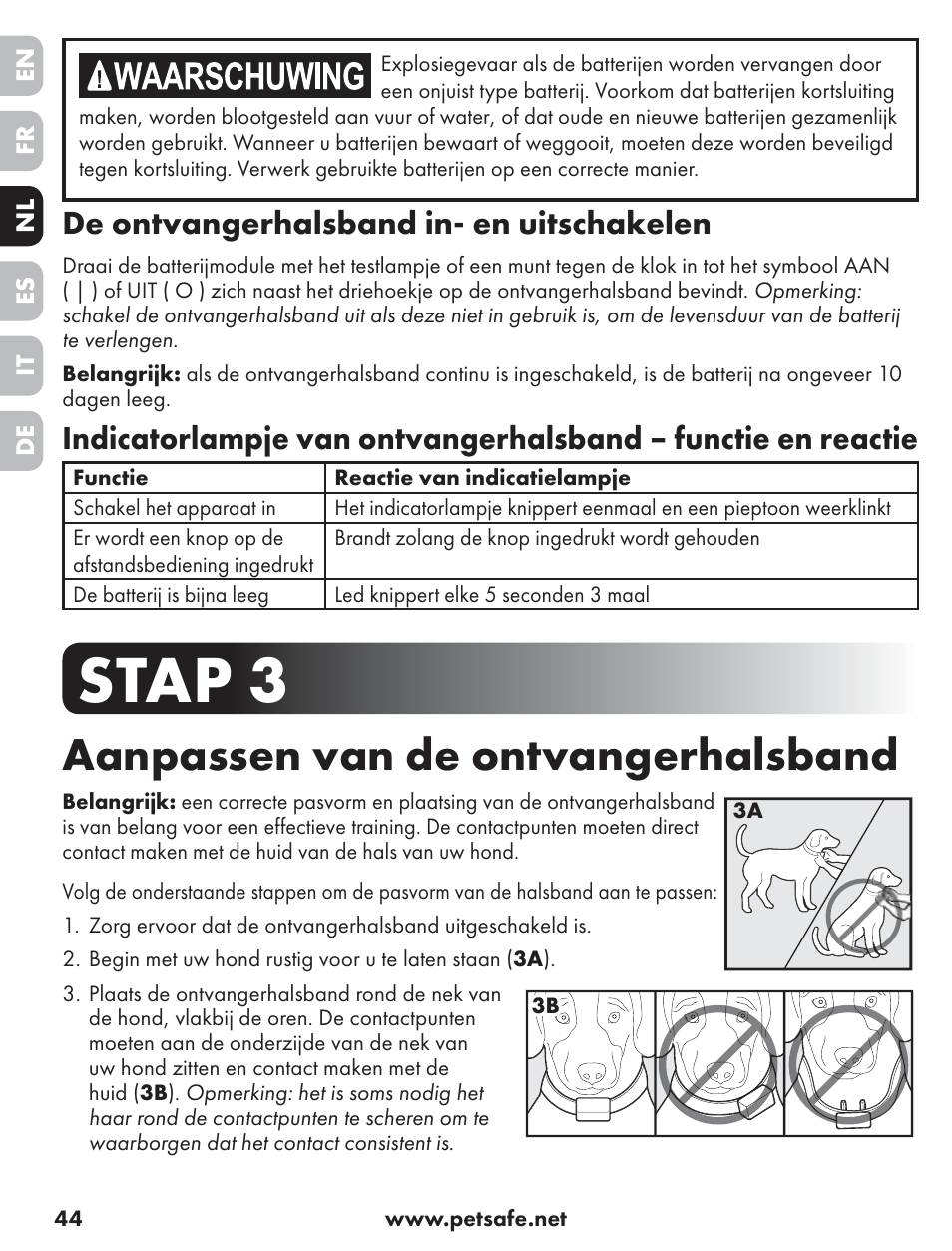 Stap 3, Aanpassen van de ontvangerhalsband, De ontvangerhalsband in- en uitschakelen | Petsafe ST-70, 70 m Basic Remote Trainer User Manual | Page 44 / 108