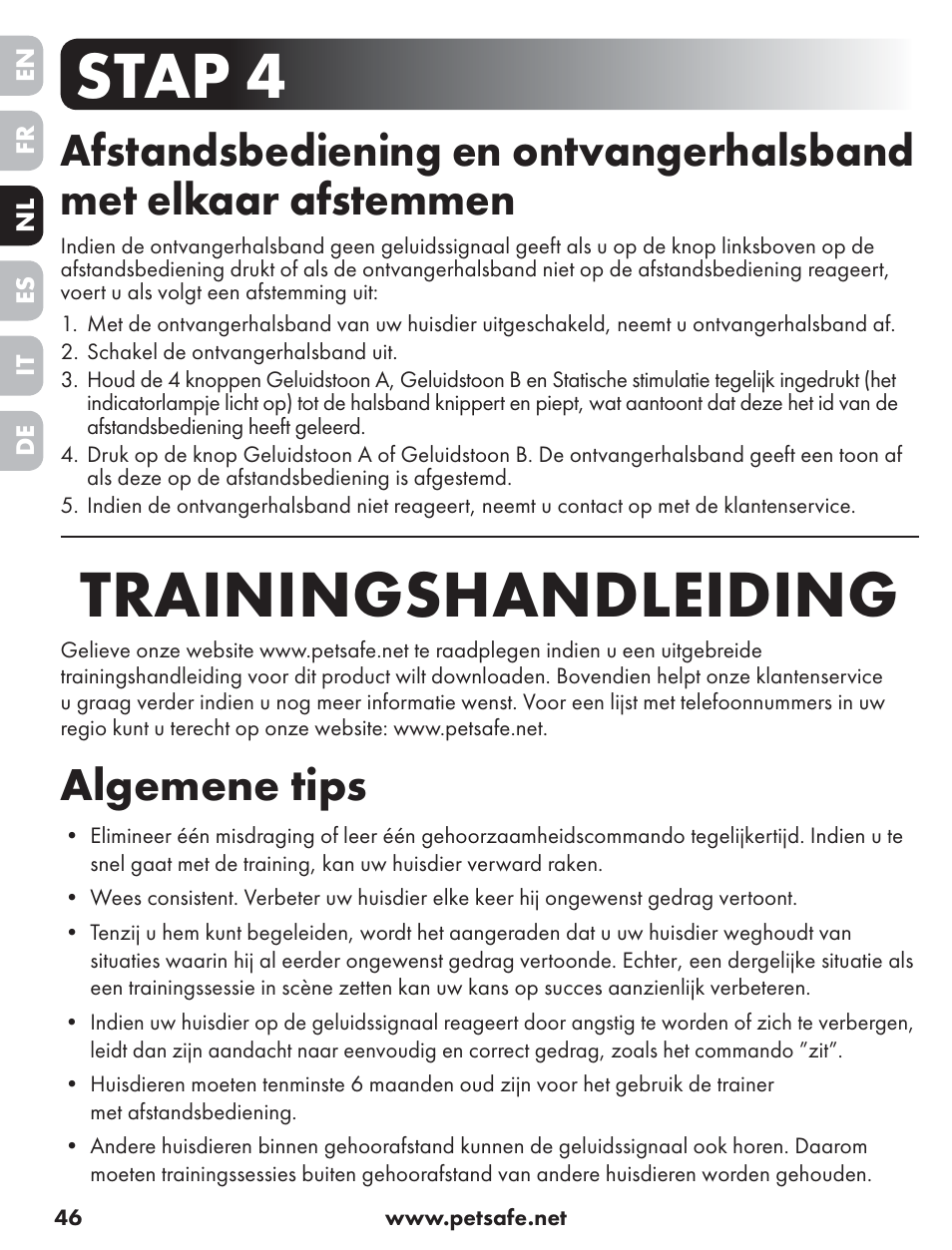 Stap 4, Trainingshandleiding, Algemene tips | Petsafe ST-70, 70 m Basic Remote Trainer User Manual | Page 46 / 108