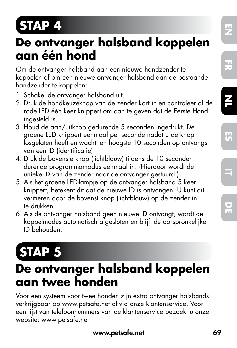 Stap 4 de ontvanger halsband koppelen aan één hond, De fr es nl it en | Petsafe VT-800 Remote Vibration Trainer User Manual | Page 69 / 160
