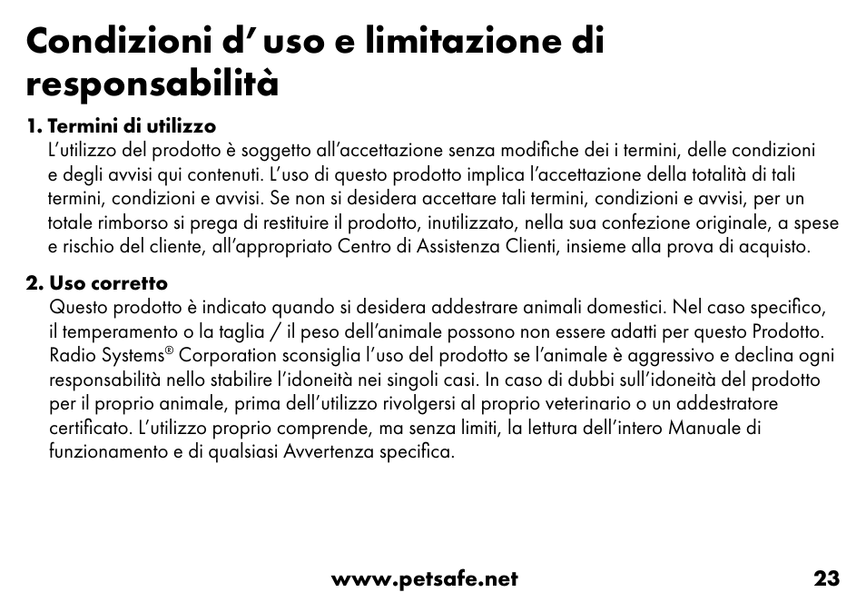Condizioni d’uso e limitazione di responsabilità | Petsafe VT-800 Remote Vibration Trainer Add-A-Dog® Extra Receiver Collar User Manual | Page 23 / 32