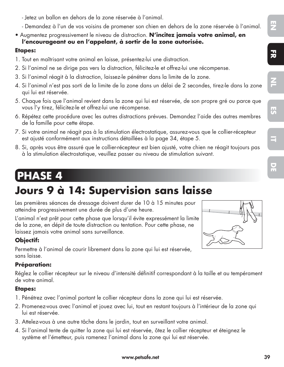 Phase 4 jours 9 à 14: supervision sans laisse | Petsafe Wireless Pet Containment System PIF-300-21 User Manual | Page 39 / 144