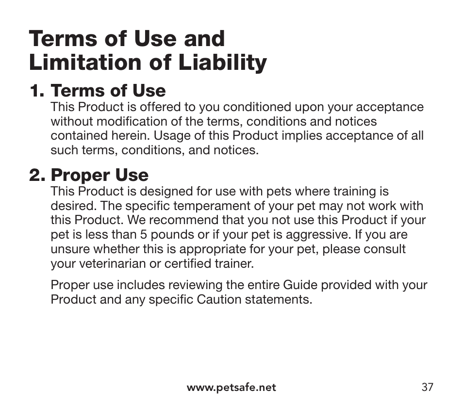 Terms of use and limitation of liability, Terms of use, Proper use | Petsafe YardMax™ Rechargeable In-Ground Fence Add-A-Dog® Extra Receiver Collar User Manual | Page 37 / 44