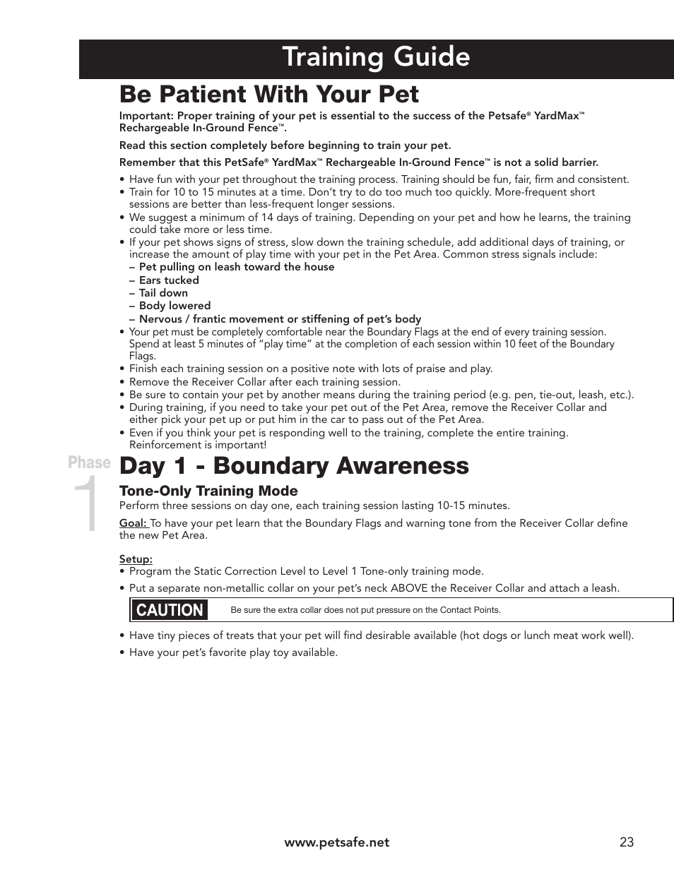 Training guide, Be patient with your pet, Day 1 - boundary awareness | Phase | Petsafe YardMax™ Rechargeable In-Ground Fence™ User Manual | Page 23 / 36