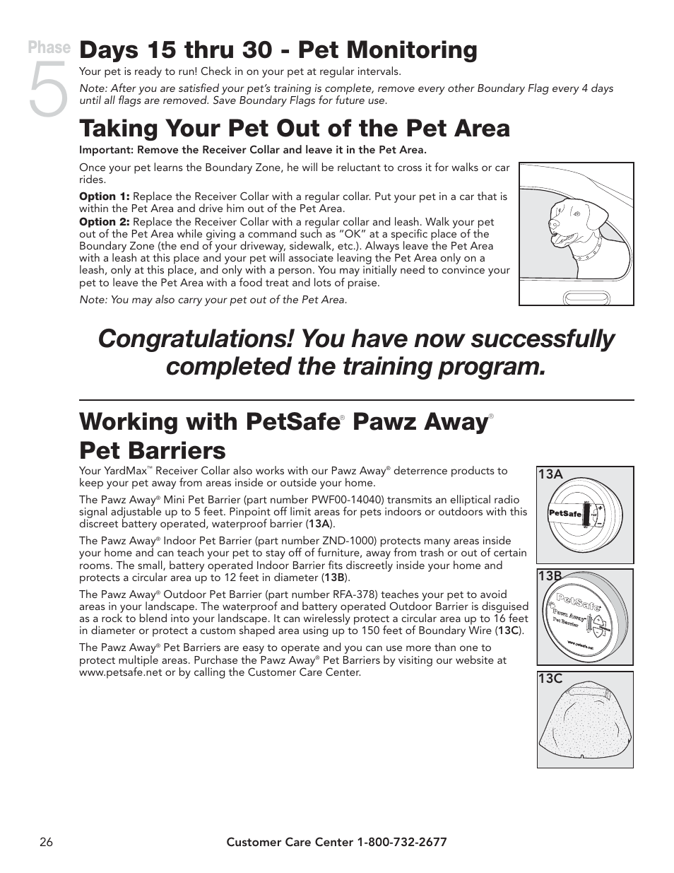 Days 15 thru 30 - pet monitoring, Taking your pet out of the pet area, Working with petsafe | Pawz away, Pet barriers, Phase | Petsafe YardMax™ Rechargeable In-Ground Fence™ User Manual | Page 26 / 36
