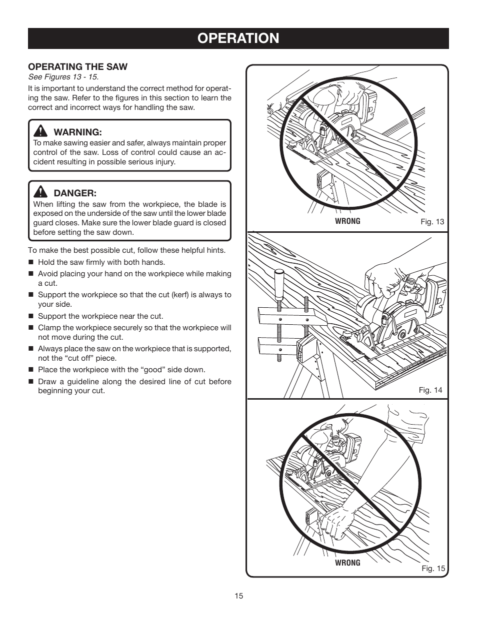 Operation, Operating the saw, Warning | Danger, Fig. 14 wrong | Ryobi P500 User Manual | Page 15 / 68