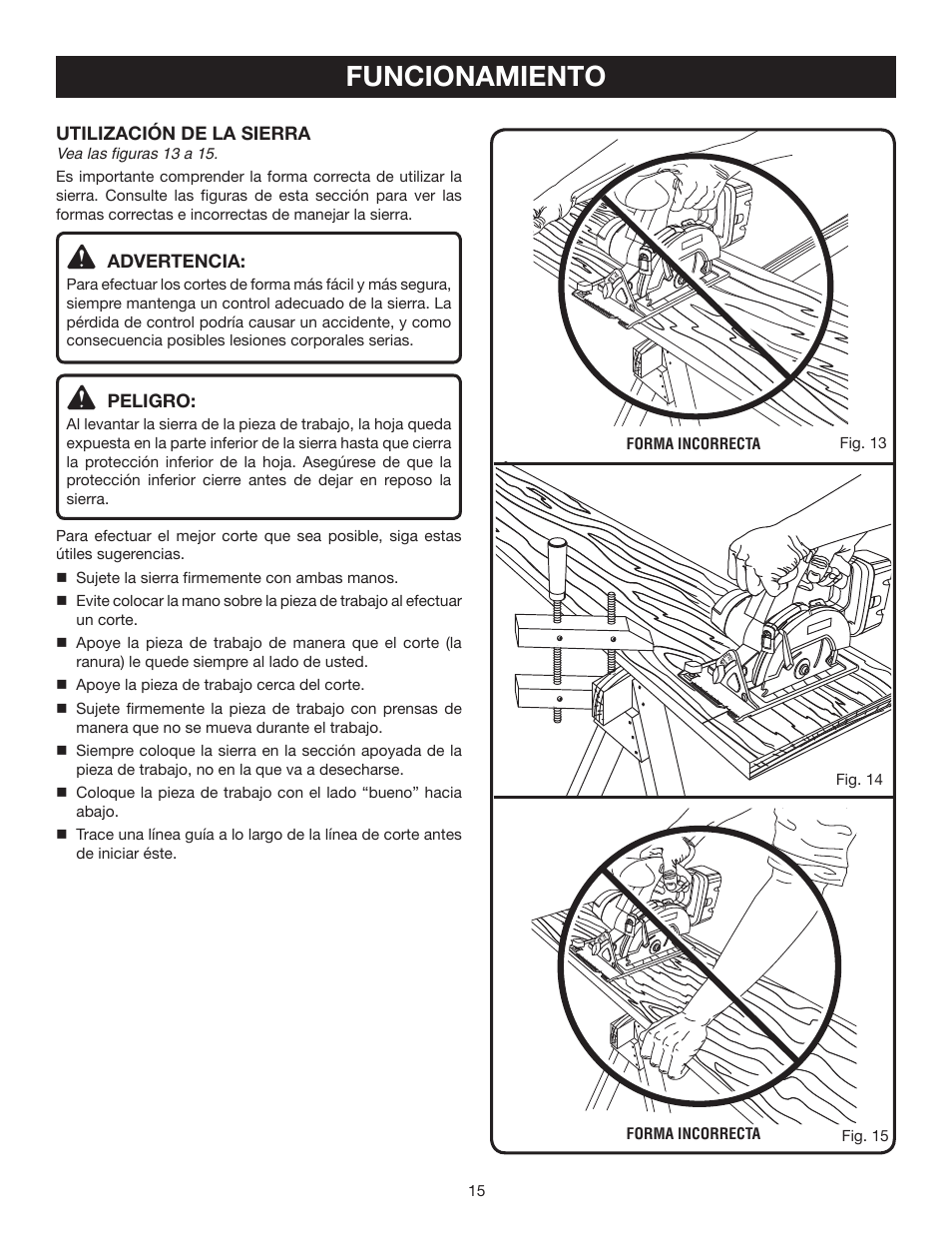 Funcionamiento, Utilización de la sierra, Advertencia | Peligro, 15 fig. 15, Fig. 14 forma incorrecta | Ryobi P500 User Manual | Page 59 / 68