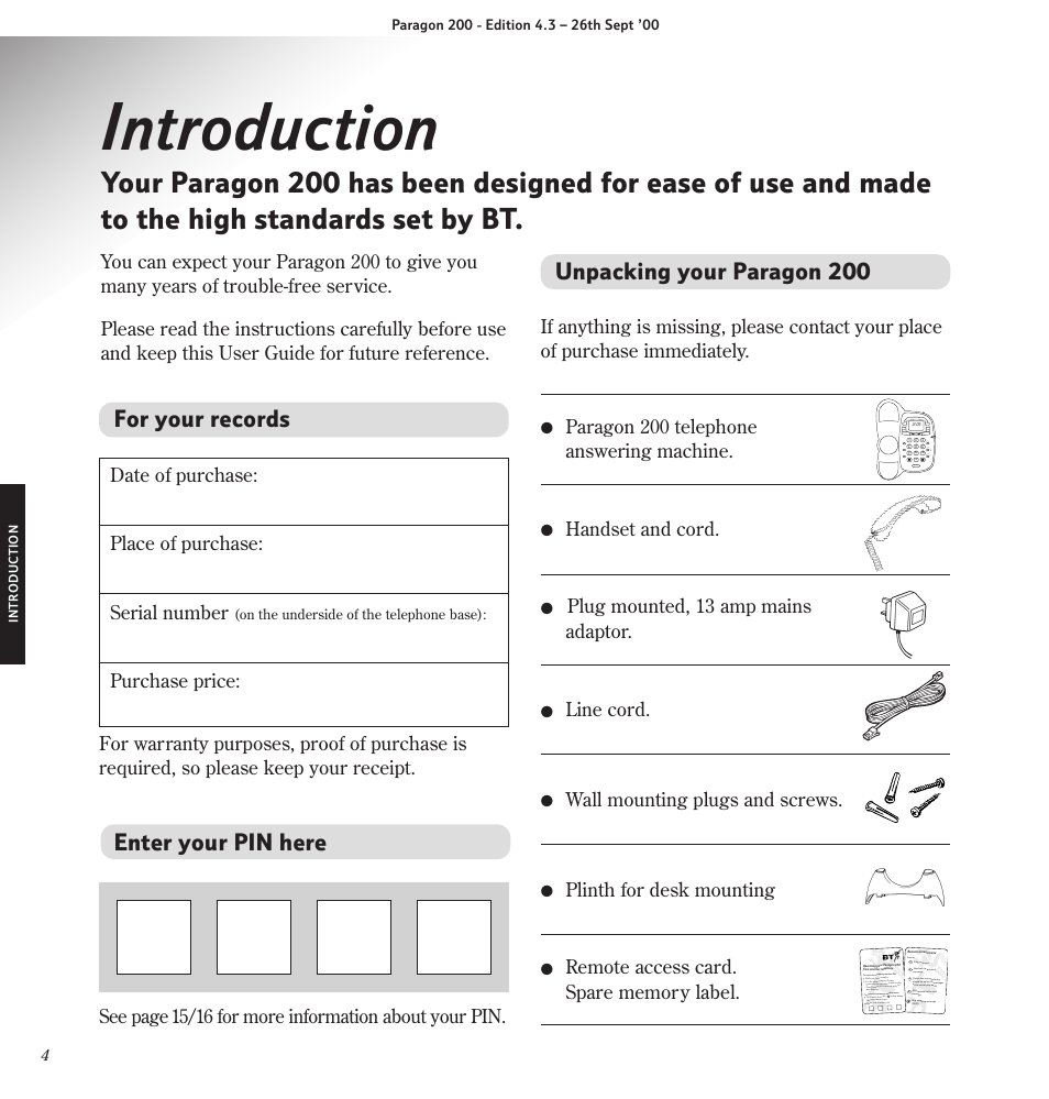 Introduction, Unpacking your paragon 200, For your records | Enter your pin here, Paragon 200 telephone answering machine, Handset and cord, Plug mounted, 13 amp mains adaptor, Line cord, Wall mounting plugs and screws, Plinth for desk mounting | BT Paragon 200 User Manual | Page 7 / 28