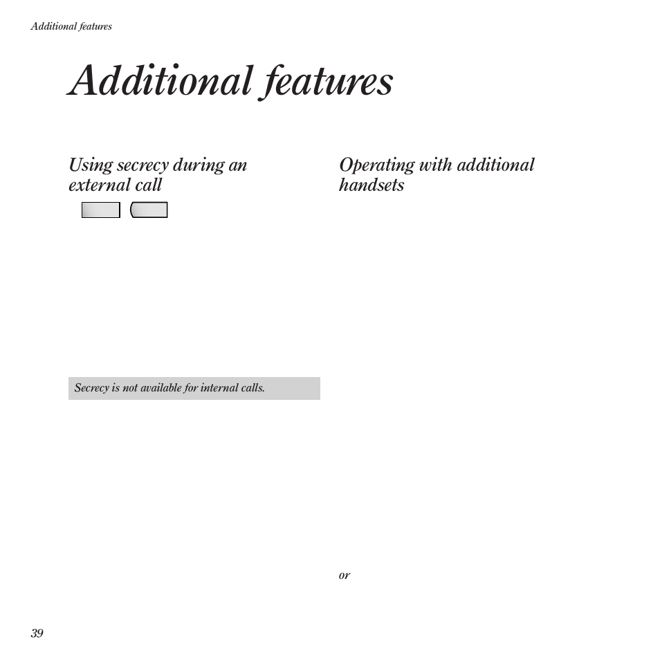 Additional features, Using secrecy during an external call, Operating with additional handsets | BT Diverse 1015 User Manual | Page 42 / 64