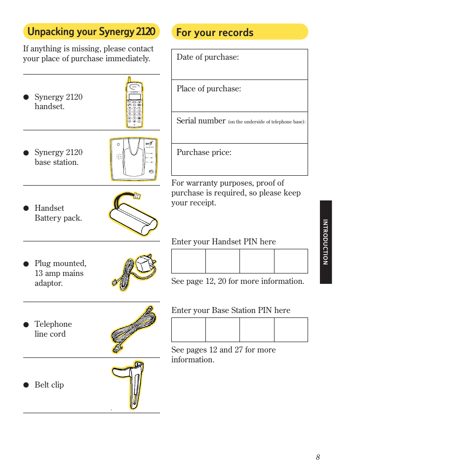 For your records, Unpacking your synergy 2120, Purchase price | Synergy 2120 handset, Synergy 2120 base station, Handset battery pack, Plug mounted, 13 amp mains adaptor, Telephone line cord, Belt clip | BT 2120 User Manual | Page 10 / 45