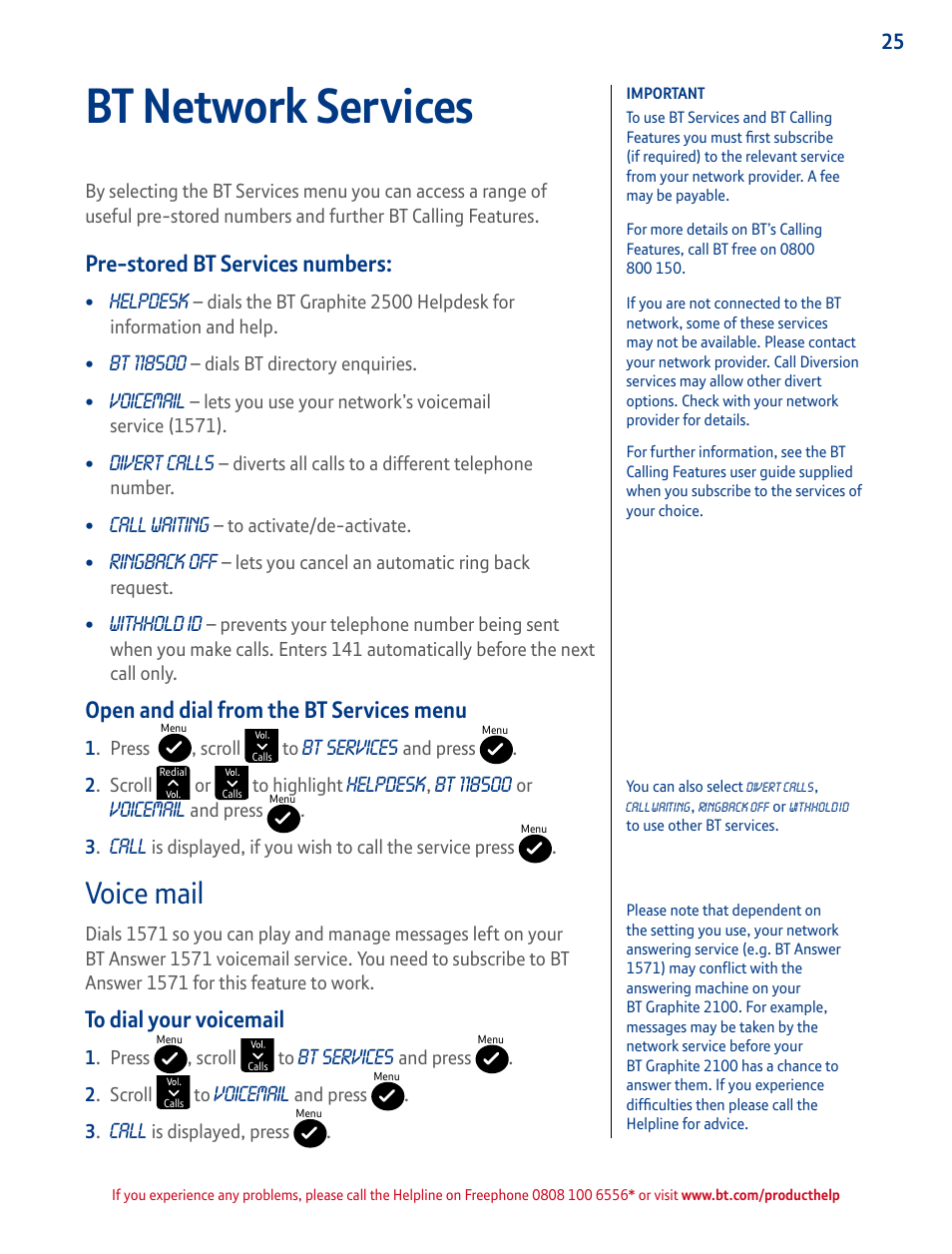 Pre-stored bt service numbers, Open and dial from the bt services menu, Voicemail | To dial your voicemail, Bt network services, Voice mail, Pre-stored bt services numbers | BT GRAPHITE 2100 User Manual | Page 25 / 39