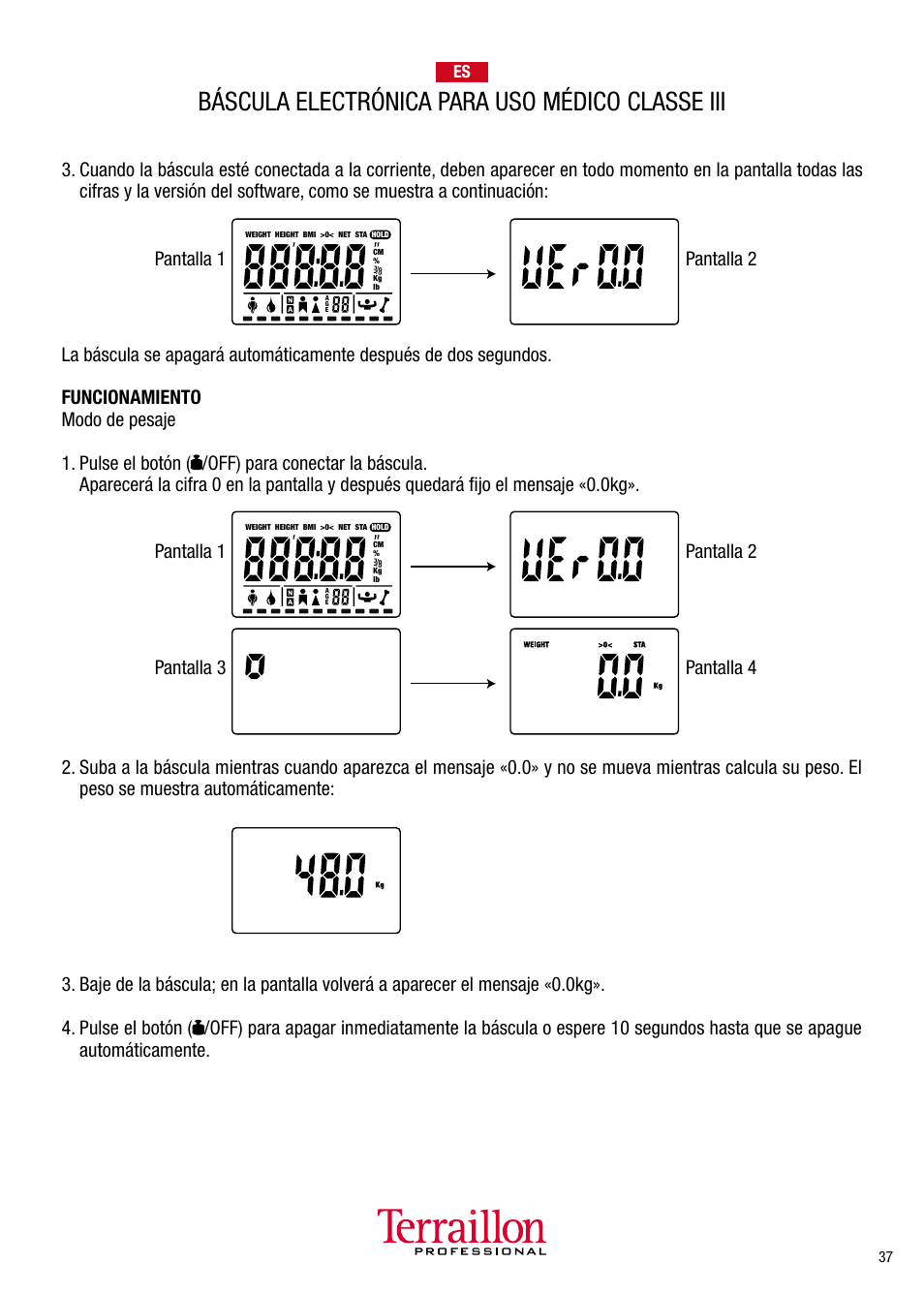 Báscula electrónica para uso médico classe iii, Pantalla 1 pantalla 2, Pantalla 3 pantalla 4 | Terraillon TPRO 6300 User Manual | Page 37 / 46