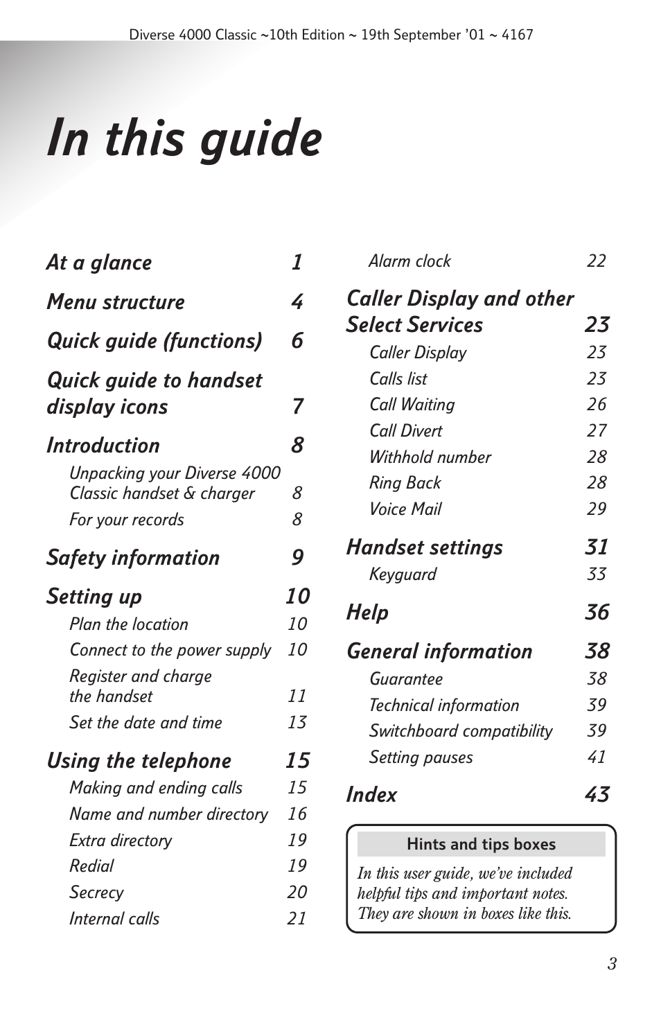 Safety information 9 setting up 10, Using the telephone 15, Caller display and other select services 23 | Handset settings 31, Help 36 general information 38, Index 43 | BT 4000 Classic User Manual | Page 5 / 47