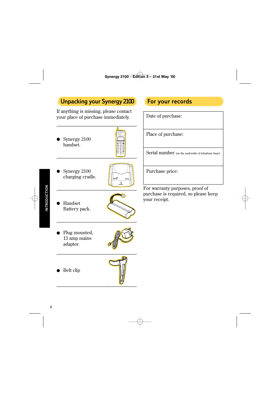 For your records, Unpacking your synergy 2100, Purchase price | Synergy 2100 handset, Synergy 2100 charging cradle, Handset battery pack, Plug mounted, 13 amp mains adaptor, Belt clip | BT 2100 User Manual | Page 12 / 29