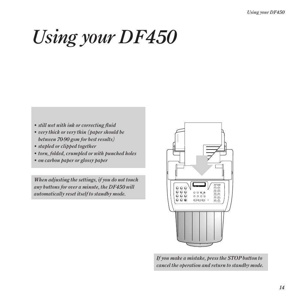 Using your df450, Display shows, Document ready | Still wet with ink or correcting fluid, Stapled or clipped together, Torn, folded, crumpled or with punched holes, On carbon paper or glossy paper | BT DF450 User Manual | Page 17 / 56