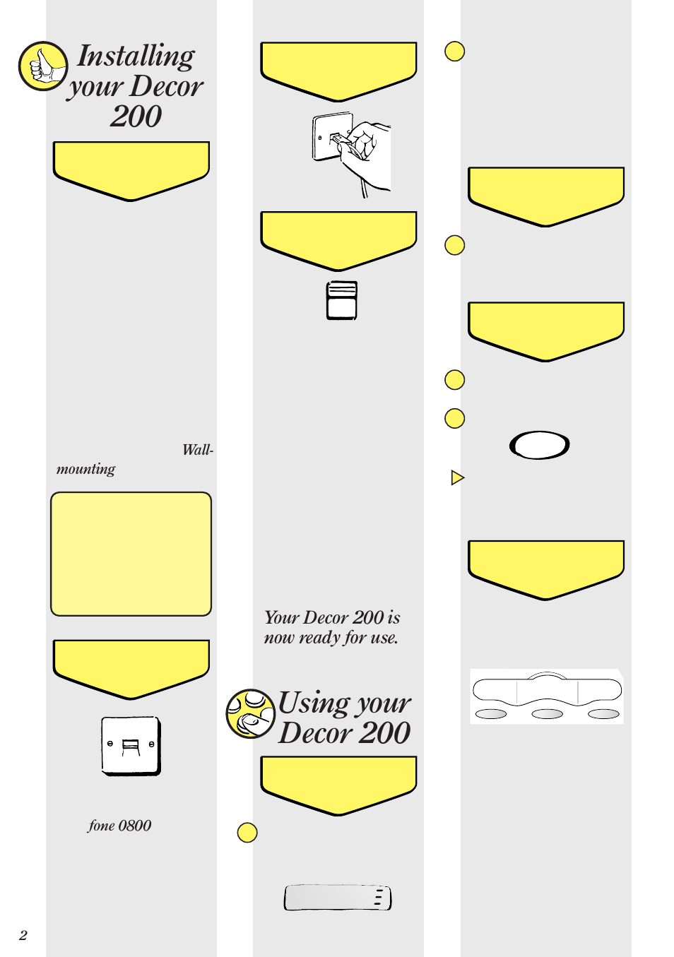 Installing your decor 200, Using your decor 200, Your decor 200 is now ready for use | BT DECOR 200 User Manual | Page 3 / 6