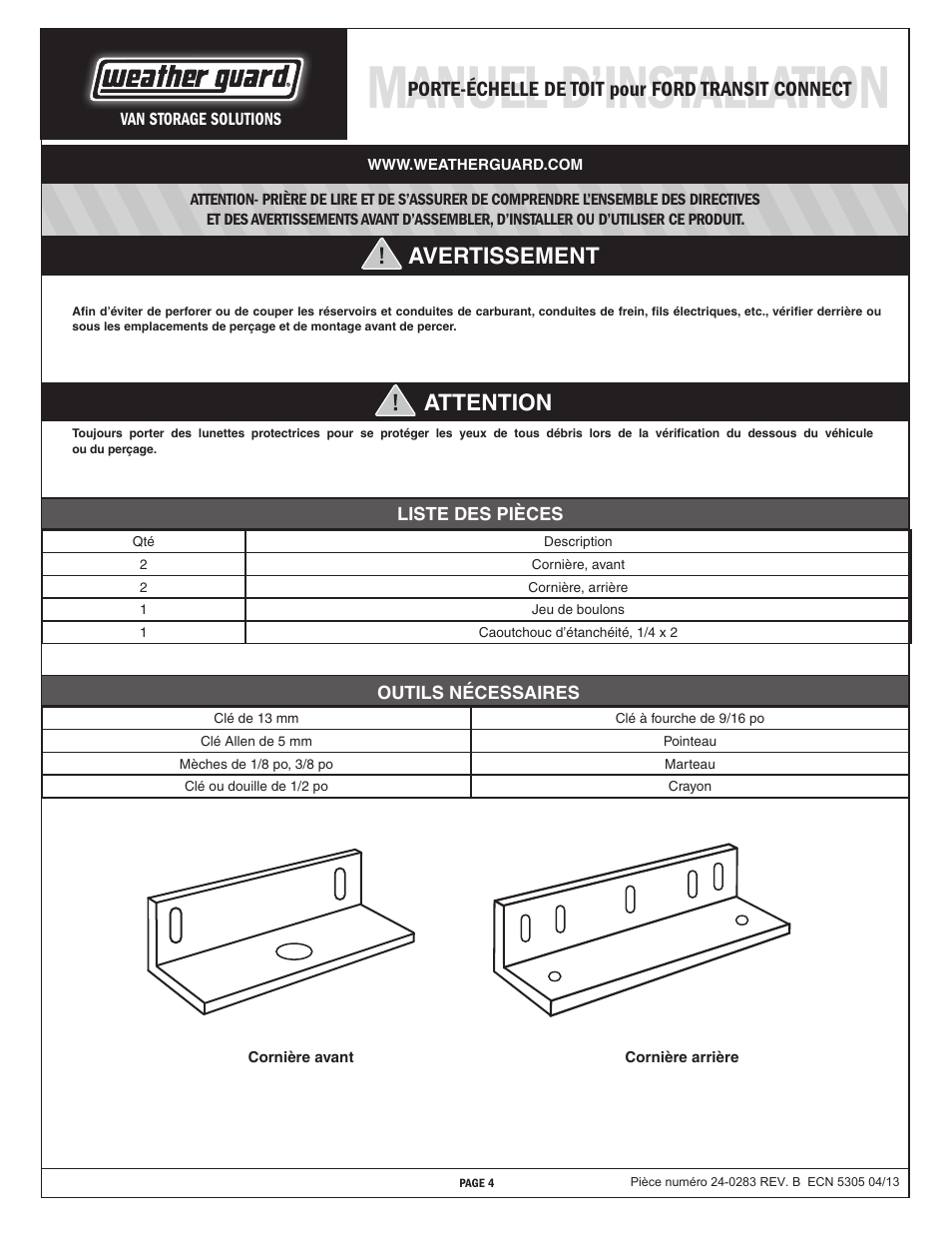 Manuel d’installation, Attention, Avertissement | Porte-échelle de toit pour ford transit connect | WEATHER GUARD Model 226-3-01 Mounting Bracket, Ford Transit Connect User Manual | Page 4 / 9