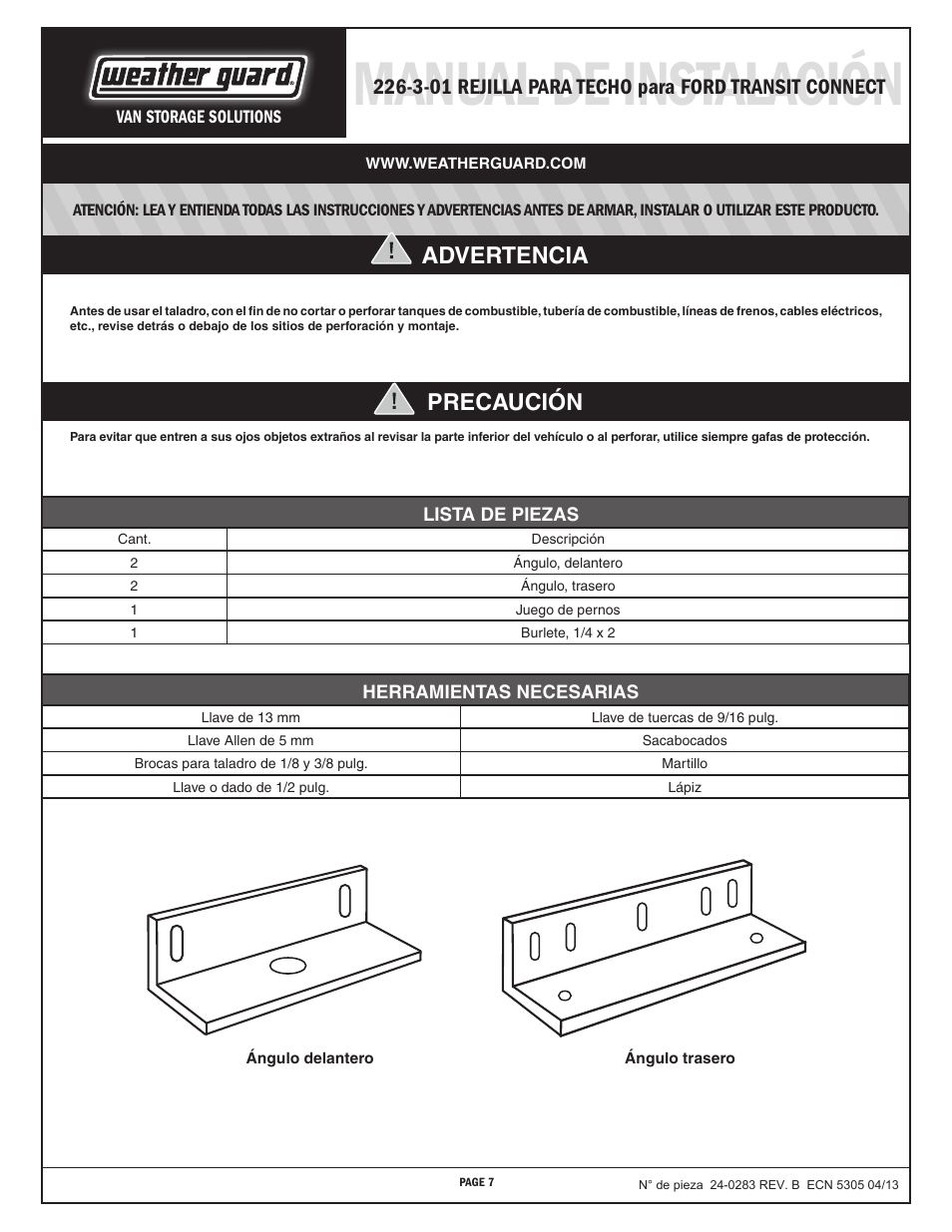 Manual de instalación, Precaución, Advertencia | 3-01 rejilla para techo para ford transit connect | WEATHER GUARD Model 226-3-01 Mounting Bracket, Ford Transit Connect User Manual | Page 7 / 9