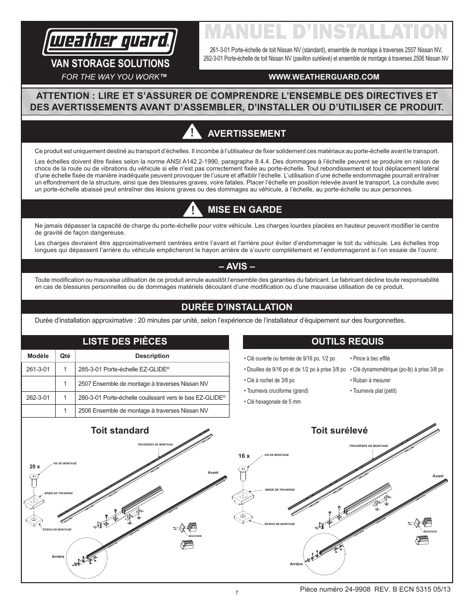 Manuel d’installation, Van storage solutions, Avertissement | Durée d’installation, Avis, Mise en garde, Liste des pièces outils requis, Toit surélevé toit standard | WEATHER GUARD Model 2507 Roof Rack Mounting Kit, Standard, Nissan NV User Manual | Page 7 / 9