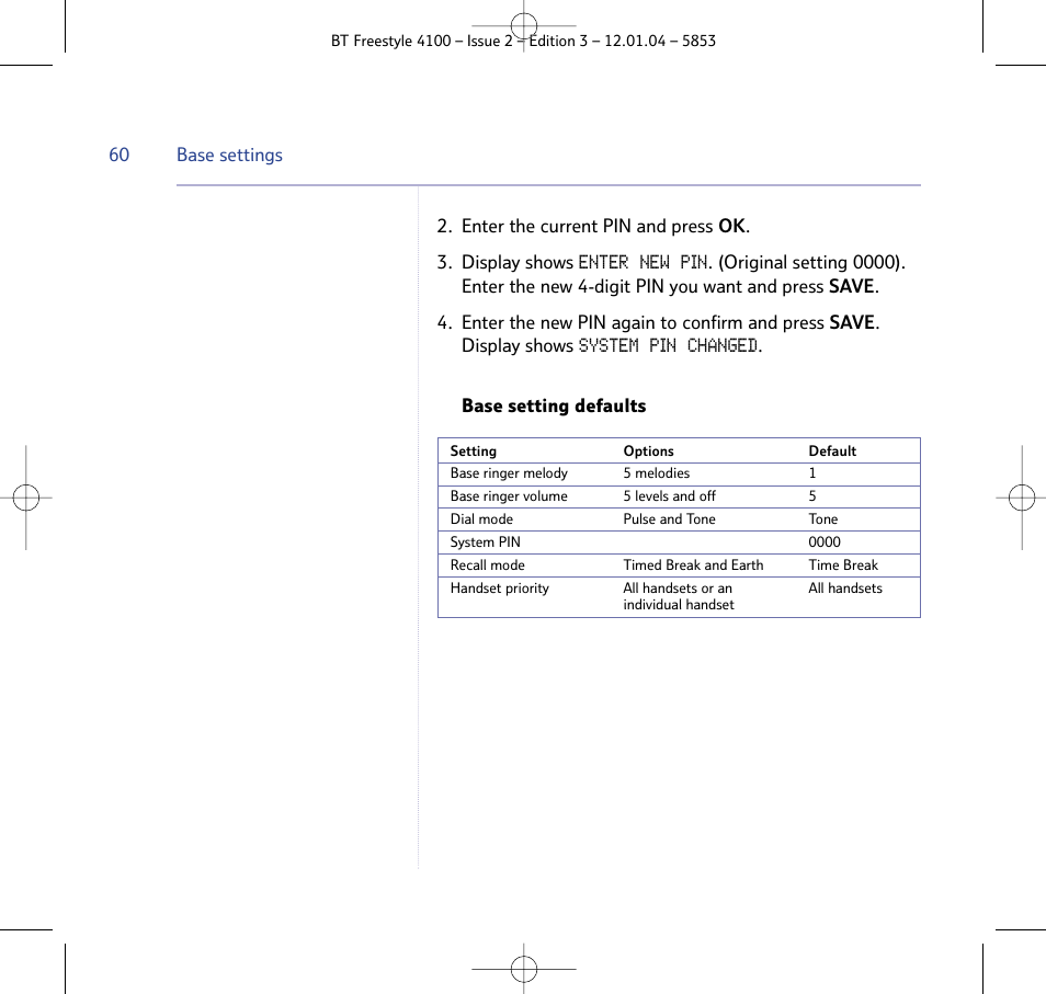 Enter new pin, System pin changed | BT 4100 SMS User Manual | Page 60 / 81