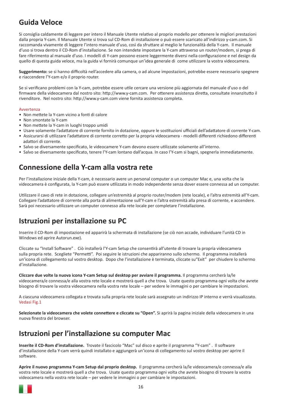 Guida veloce, Connessione della y-cam alla vostra rete, Istruzioni per installazione su pc | Istruzioni per l’installazione su computer mac | Y-cam Multilanguage User Manual | Page 16 / 28
