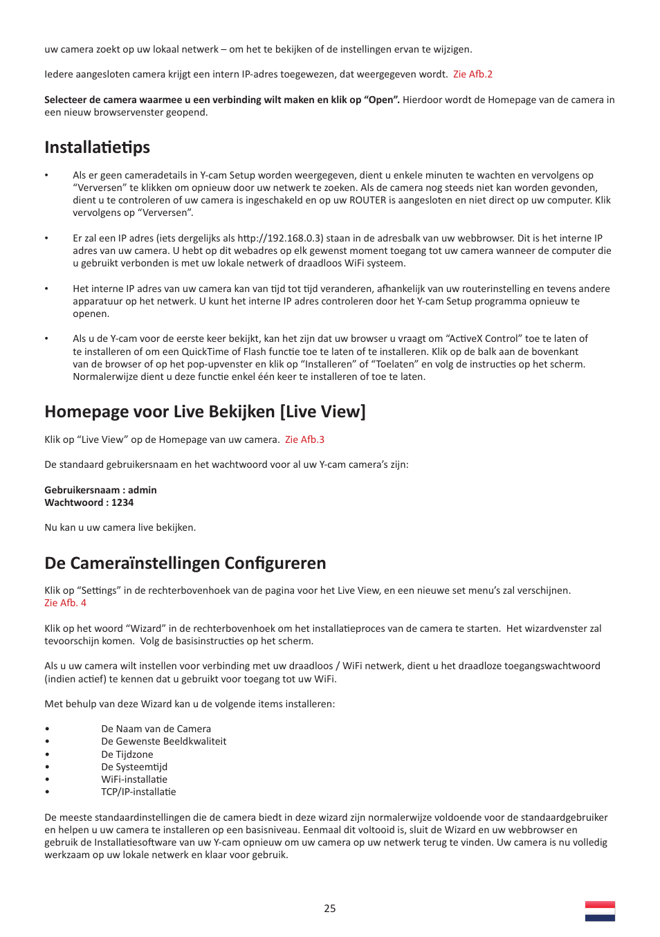 Installati eti ps, Homepage voor live bekijken [live view, De cameraïnstellingen conﬁ gureren | Y-cam Multilanguage User Manual | Page 25 / 28