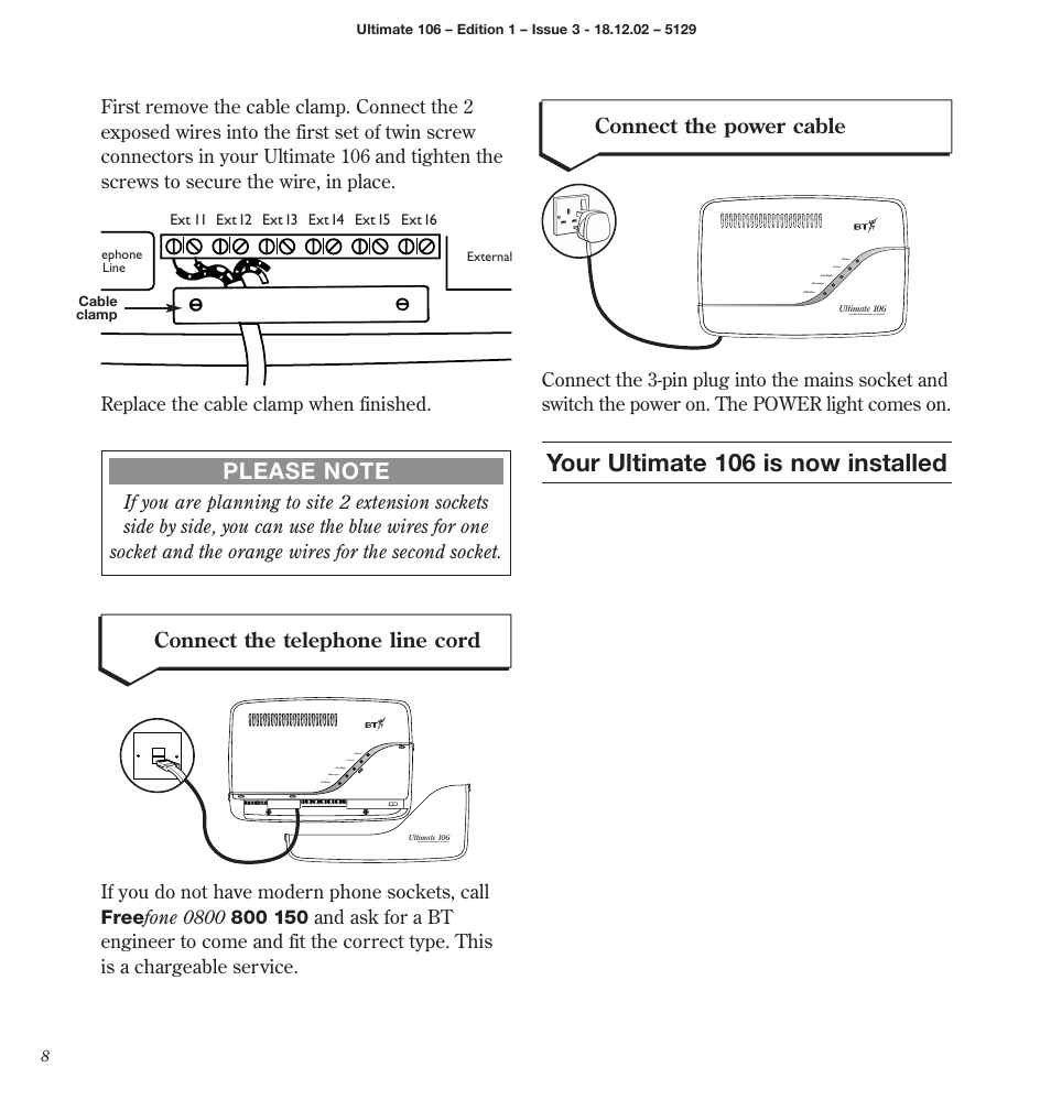 Your ultimate 106 is now installed, Connect the power cable, Connect the telephone line cord | BT 106 User Manual | Page 10 / 45