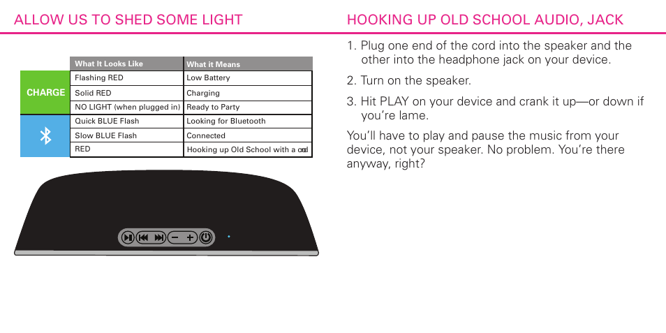 Allow us to shed some light, Hooking up old school audio, jack | HMDX BLAST™ Bluetooth Boom Box EN User Manual | Page 6 / 11