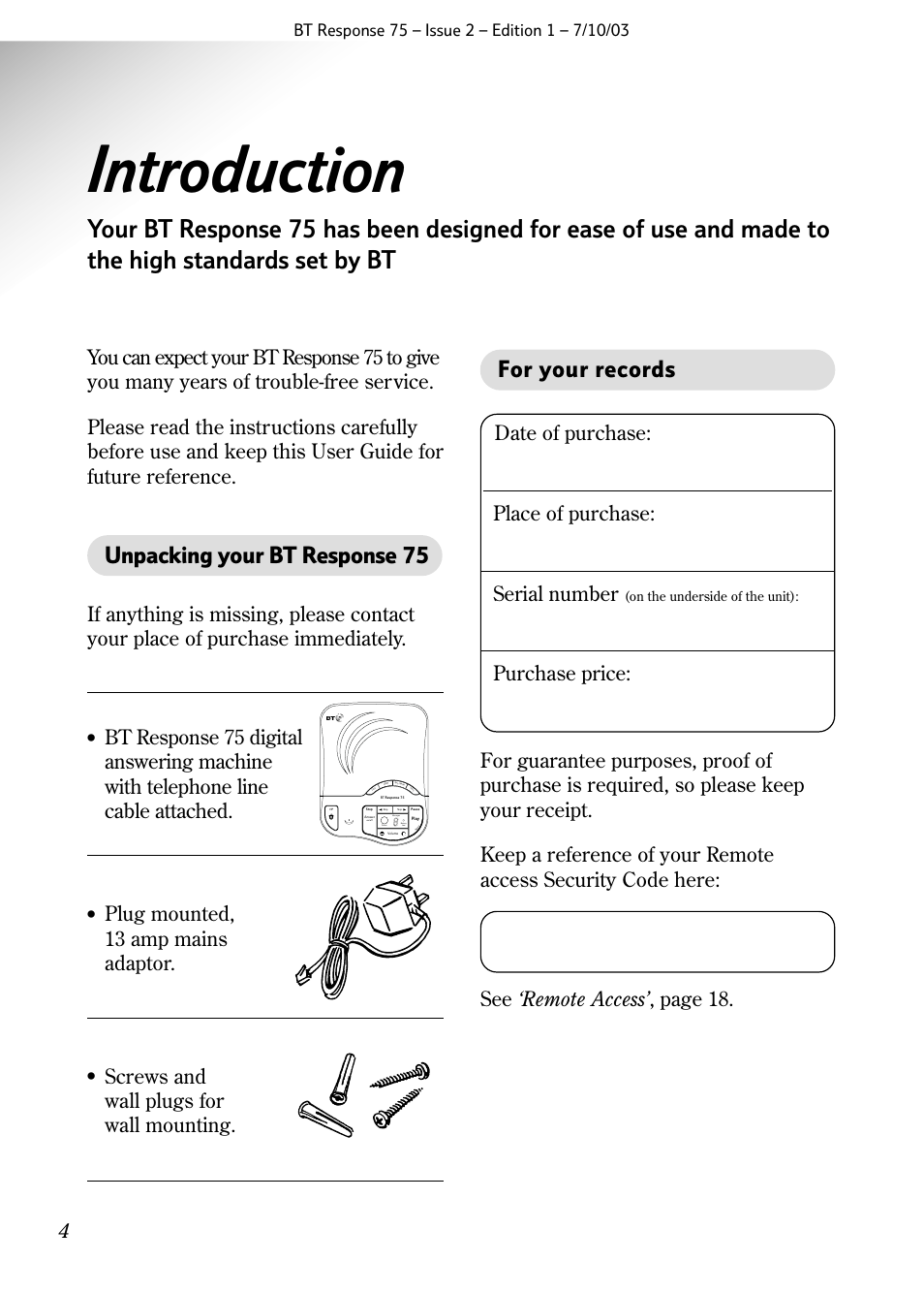 Introduction, For your records, Unpacking your bt response 75 | Purchase price, Plug mounted, 13 amp mains adaptor, Screws and wall plugs for wall mounting | BT 75 User Manual | Page 6 / 32