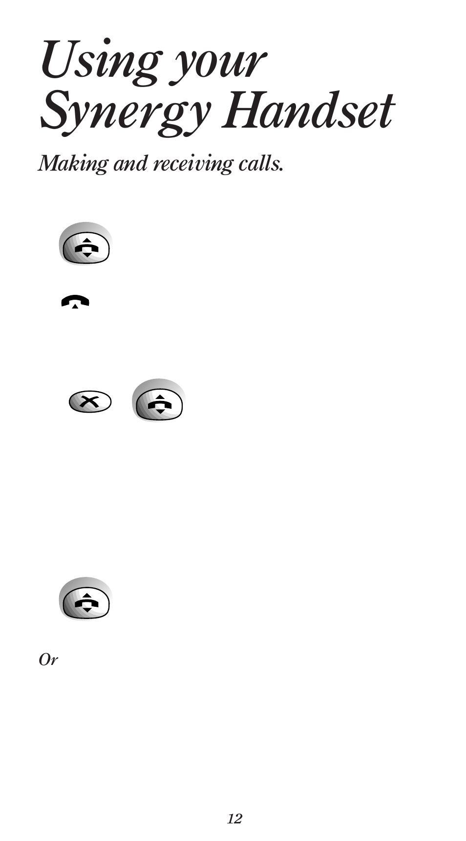 Using your synergy handset, Making and receiving calls | BT 1000 User Manual | Page 16 / 57