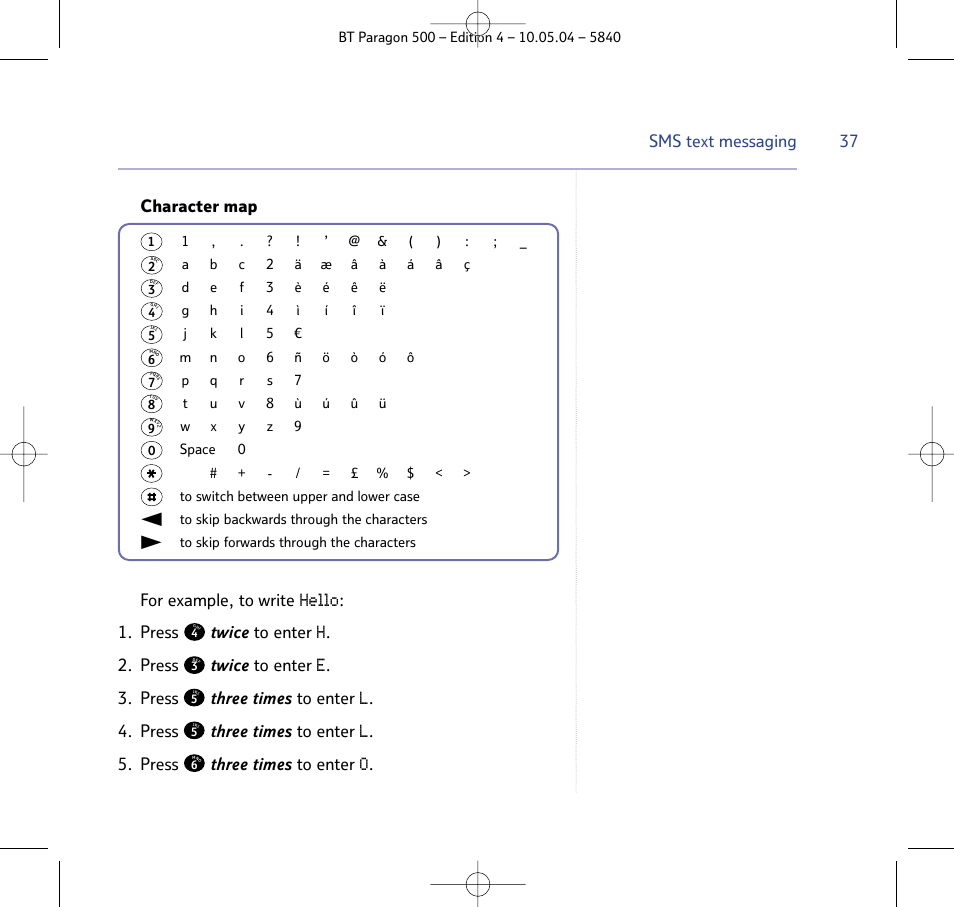Hello, Character map for example, to write, Press twice to enter | Press three times to enter, Sms text messaging | BT PARAGON 500 User Manual | Page 37 / 61