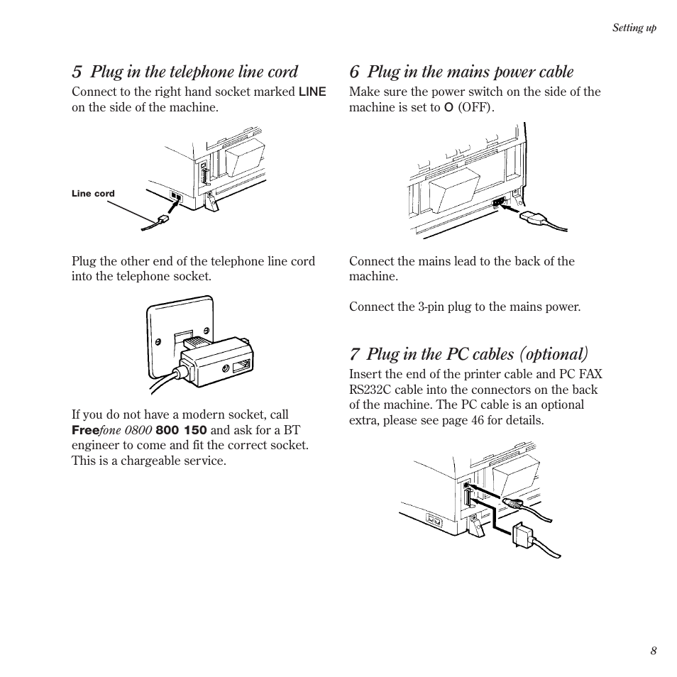 5 plug in the telephone line cord, 6 plug in the mains power cable, 7 plug in the pc cables (optional) | BT BF900 User Manual | Page 9 / 63