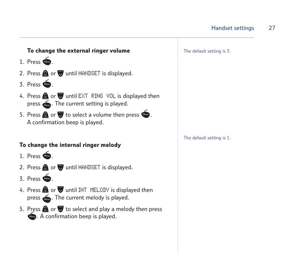 Handset, Ext ring vol, Int melody | 27 handset settings, Is displayed. 3. press . 4. press or until | BT STUDIO 1100 User Manual | Page 27 / 56