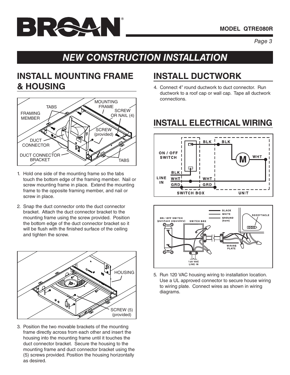 New construction installation, Install mounting frame & housing, Install ductwork | Install electrical wiring | Broan ULTRA SILENT QTRE080R User Manual | Page 3 / 8
