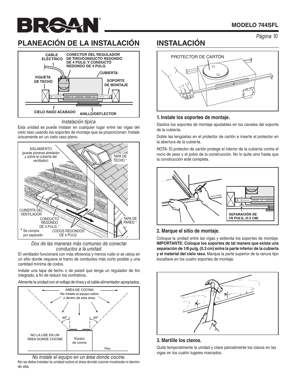 Instalación, Planeación de la instalación, Marque el sitio de montaje | Instale los soportes de montaje, Martille los clavos, No instale el equipo en un área donde cocine | Broan 744SFL User Manual | Page 10 / 12