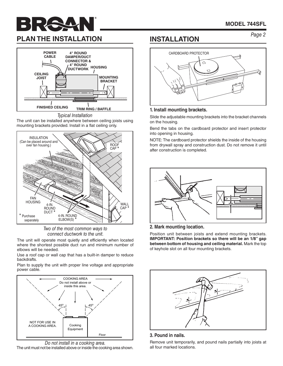 Plan the installation, Installation, Page 2 model 744sfl | Mark mounting location, Do not install in a cooking area, Install mounting brackets, Pound in nails | Broan 744SFL User Manual | Page 2 / 12