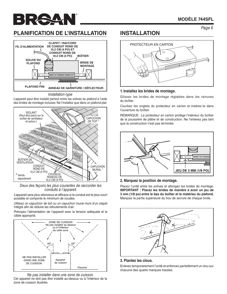Installation, Planification de l’installation, Page 6 modèle 744sfl | Marquez la position de montage, Installez les brides de montage, Plantez les clous, Ne pas installer dans une zone de cuisson | Broan 744SFL User Manual | Page 6 / 12
