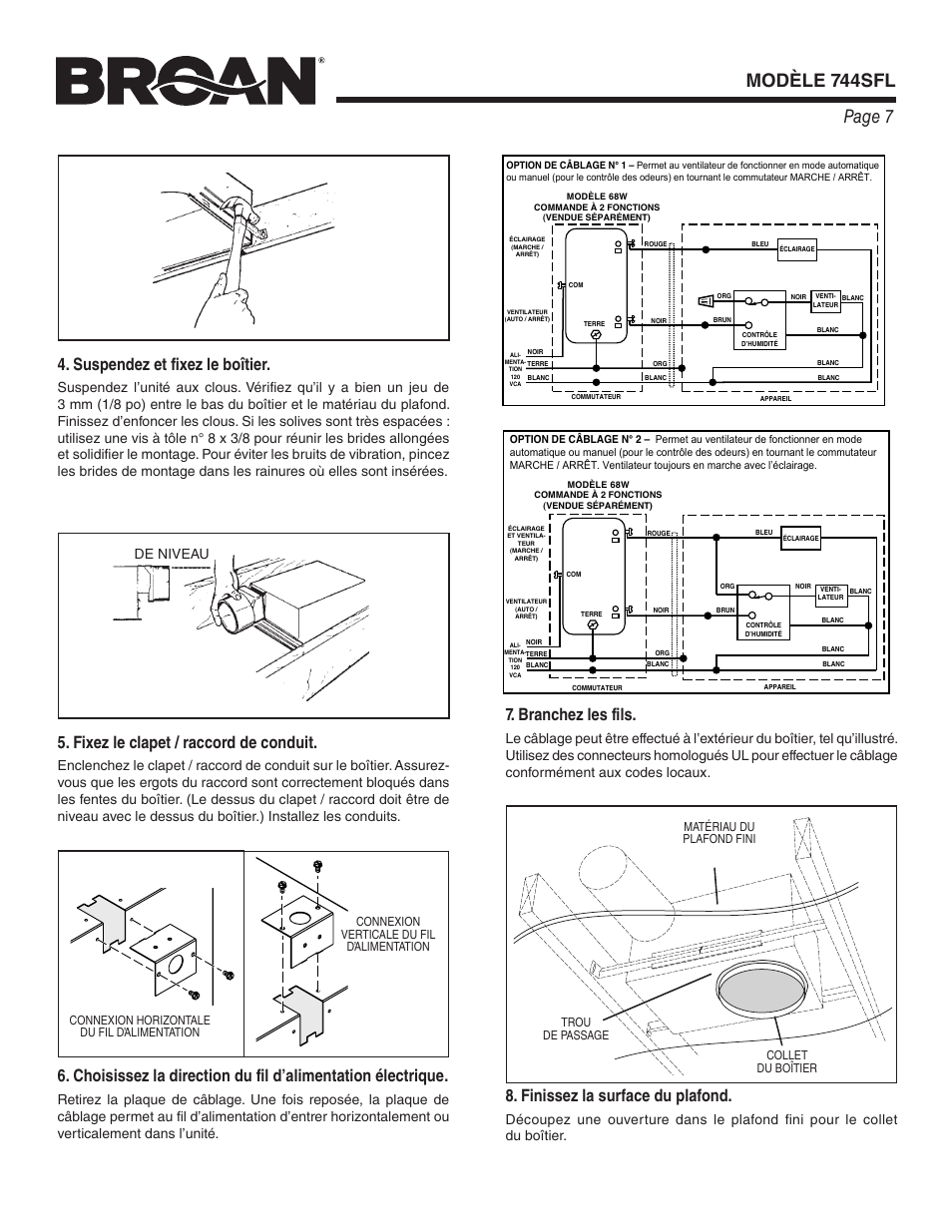 Page 7 modèle 744sfl, Suspendez et fixez le boîtier, Fixez le clapet / raccord de conduit | Branchez les fils, Finissez la surface du plafond, De niveau | Broan 744SFL User Manual | Page 7 / 12