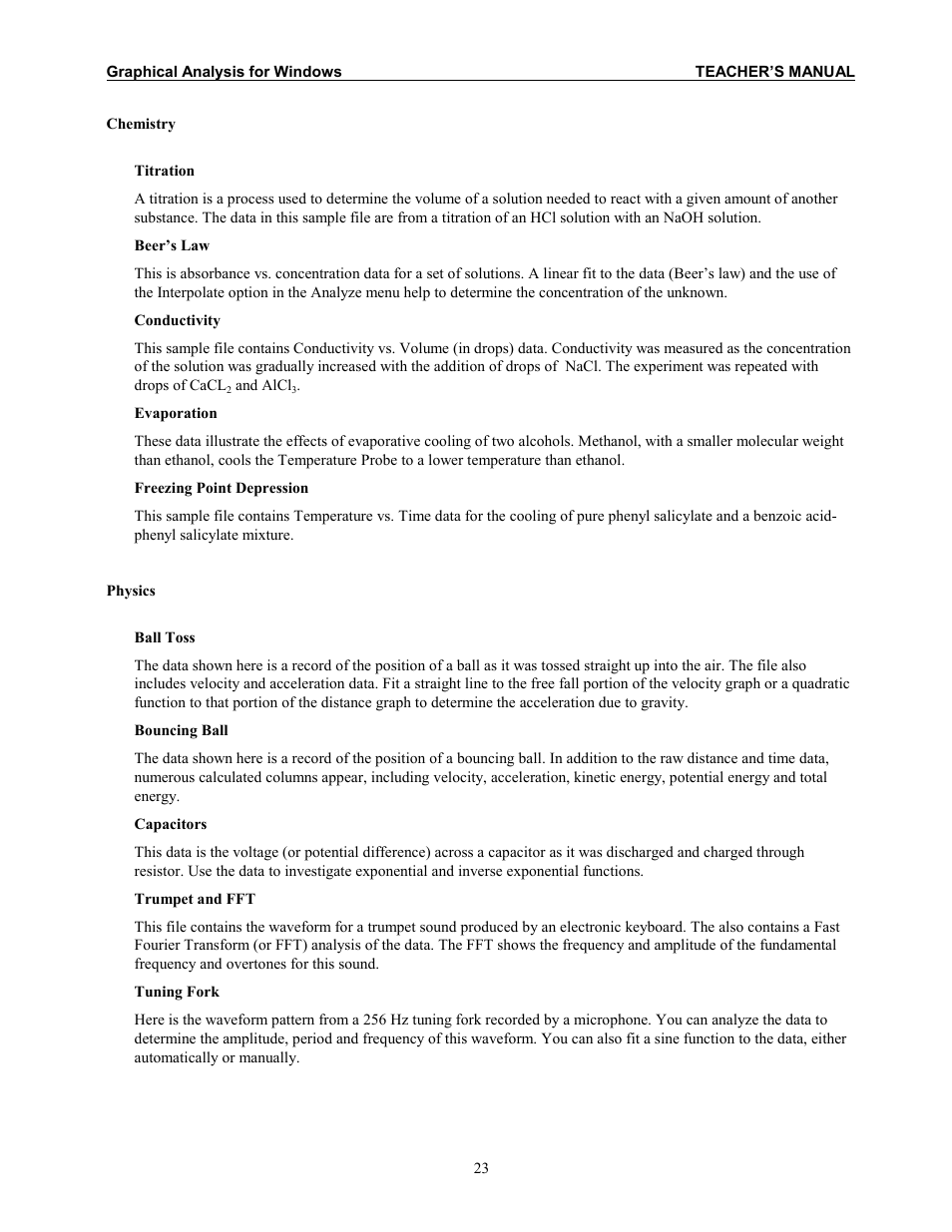 Titration, Beer’s law, Conductivity | Evaporation, Freezing point depression, Ball toss, Bouncing ball, Capacitors, Trumpet and fft, Tuning fork | Vernier Graphical Analysis 3 User Manual | Page 21 / 25