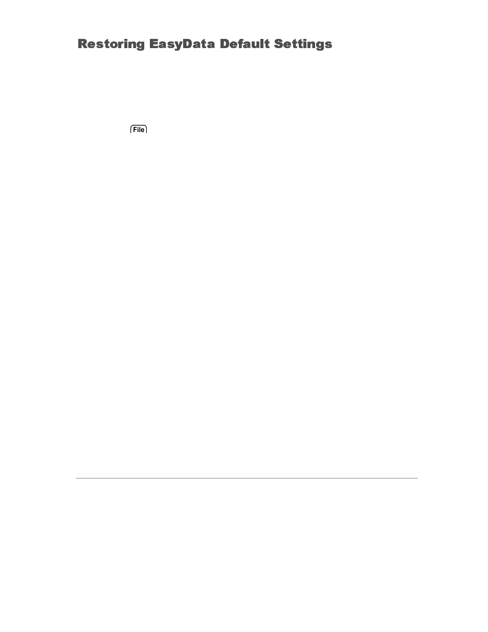 Restoring defaults, Restoring easydata default settings | Vernier EasyData Guidebook User Manual | Page 7 / 67